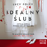 Audiobook Idealny ślub  - autor Lucy Foley   - czyta zespół aktorów