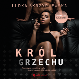 Audiobook Król grzechu  - autor Ludka Skrzydlewska   - czyta Anna Szymańczyk