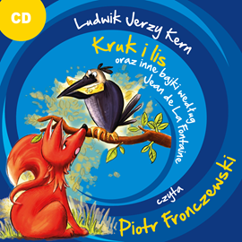 Audiobook Kruk i lis oraz inne bajki według Jean De La Fonta.  - autor Ludwik Jerzy Kern   - czyta Piotr Fronczewski