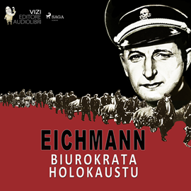 Audiobook Eichmann  - autor Luigi Romolo Carrino   - czyta Tomasz Ignaczak