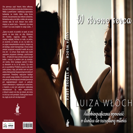 Audiobook W stronę serca  - autor Luiza Włoch   - czyta Hanna Chojnacka-Gościniak