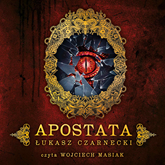 Audiobook Apostata  - autor Łukasz Czarnecki   - czyta Wojciech Masiak