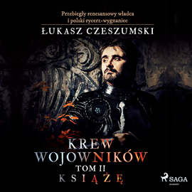 Audiobook Krew wojowników 2 - Książę  - autor Łukasz Czeszumski   - czyta Paweł Werpachowski