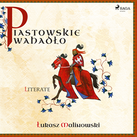 Audiobook Piastowskie wahadło  - autor Łukasz Malinowski   - czyta Artur Ziajkiewicz