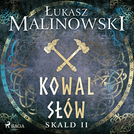 Audiobook Skald II: Kowal słów  - autor Łukasz Malinowski   - czyta Jarosław Rodzaj
