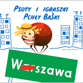 Audiobook Psoty i igraszki pchły Baśki  - autor Łukasz Nowicki   - czyta Łukasz Nowicki