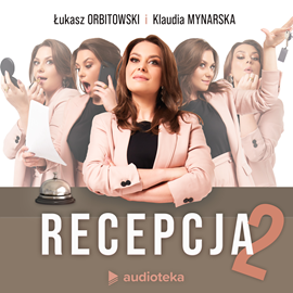 Audiobook Recepcja 2  - autor Łukasz Orbitowski;Klaudia Mynarska   - czyta zespół lektorów