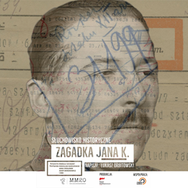 Audiobook Zagadka Jana K.  - autor Łukasz Orbitowski   - czyta zespół aktorów