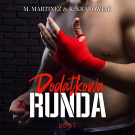 Audiobook Dodatkowa runda - opowiadanie erotyczne  - autor M. Martinez;K. Krakowiak   - czyta Marianna Wypart