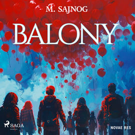Audiobook Balony  - autor M. Sajnog   - czyta Diana Giurow