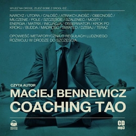Audiobook Coaching Tao  - autor Maciej Bennewicz   - czyta Maciej Bennewicz