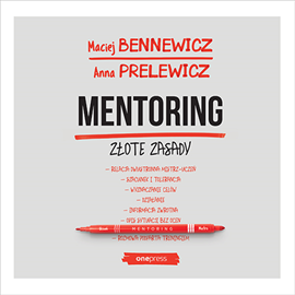 Audiobook Mentoring. Złote zasady  - autor Maciej Bennewicz;Anna Prelewicz   - czyta zespół aktorów