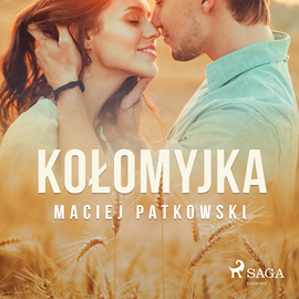 Audiobook Kołomyjka  - autor Maciej Patkowski   - czyta Karolina Kalina-Bulcewicz
