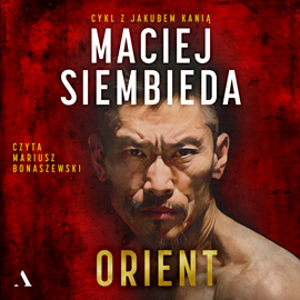 Audiobook Orient  - autor Maciej Siembieda   - czyta Mariusz Bonaszewski