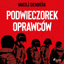 Audiobook Podwieczorek oprawców  - autor Maciej Siembieda   - czyta Tomasz Ignaczak