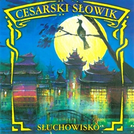 Audiobook Cesarski słowik  - autor Maciej Staropolski   - czyta zespół lektorów