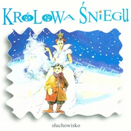 Audiobook Królowa śniegu  - autor Maciej Staropolski   - czyta zespół lektorów