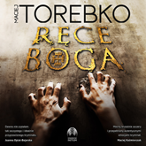 Audiobook Ręce Boga  - autor Maciej Torebko   - czyta Wojciech Masiak