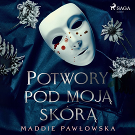 Audiobook Potwory pod moją skórą  - autor Maddie Pawłowska   - czyta Agata Skórska