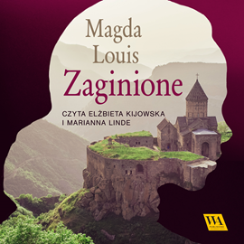 Audiobook Zaginione  - autor Magda Louis   - czyta zespół aktorów