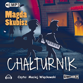 Audiobook Chałturnik  - autor Magda Skubisz   - czyta Maciej Więckowski