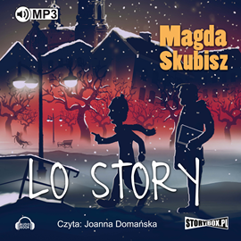 Audiobook LO Story  - autor Magda Skubisz   - czyta Joanna Domańska