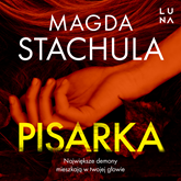 Audiobook Pisarka  - autor Magda Stachula   - czyta zespół aktorów