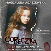 Audiobook Córeczka  - autor Magdalena Adaszewska   - czyta Marta Kiermasz