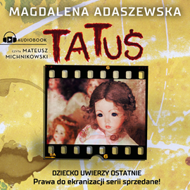 Audiobook Tatuś  - autor Magdalena Adaszewska   - czyta Mateusz Michnikowski