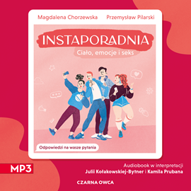 Audiobook Instaporadnia  - autor Magdalena Chorzewska;Przemysław Pilarski   - czyta zespół aktorów
