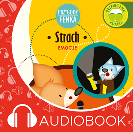Audiobook Przygody Fenka. Strach  - autor Magdalena Gruca   - czyta Joanna Korpiela-Jatkowska