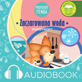 Audiobook Przygody Fenka. Zaczarowana woda  - autor Magdalena Gruca   - czyta Joanna Korpiela-Jatkowska