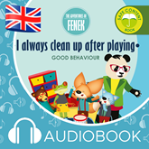 Audiobook The Adventures of Fenek.  I always clean up after playing  - autor Magdalena Gruca   - czyta Claire Glover