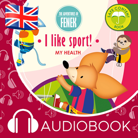 Audiobook The Adventures of Fenek.  I like sport!  - autor Magdalena Gruca   - czyta Claire Glover