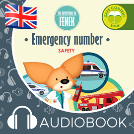 Audiobook The Adventures of Fenek. Emergency number  - autor Magdalena Gruca   - czyta Claire Glover