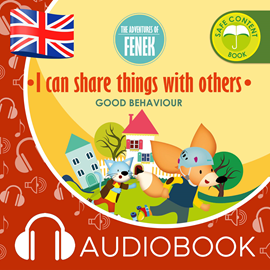 Audiobook The Adventures of Fenek. I can share things with others  - autor Magdalena Gruca   - czyta Claire Glover