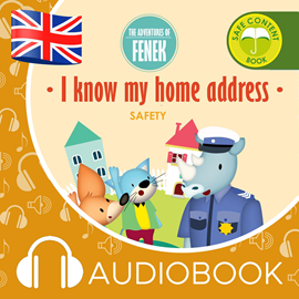 Audiobook The Adventures of Fenek. I know my home address  - autor Magdalena Gruca   - czyta Claire Glover