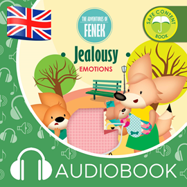 Audiobook The Adventures of Fenek. Jealousy  - autor Magdalena Gruca   - czyta Claire Glover