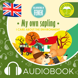 Audiobook The Adventures of Fenek. My own sapling  - autor Magdalena Gruca   - czyta Claire Glover