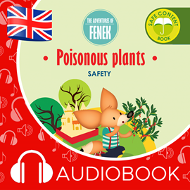 Audiobook The Adventures of Fenek. Poisonous plants  - autor Magdalena Gruca   - czyta Claire Glover