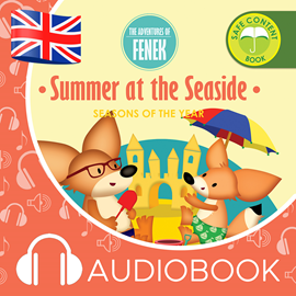 Audiobook The Adventures of Fenek. Summer at the seaside  - autor Magdalena Gruca   - czyta Claire Glover