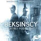 Audiobook Beksińscy. Portret podwójny  - autor Magdalena Grzebałkowska   - czyta Jacek Rozenek