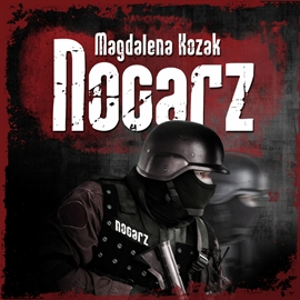 Audiobook Nocarz  - autor Magdalena Kozak   - czyta Krzysztof Plewako-Szczerbiński