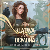 Audiobook Klątwa dla demona  - autor Magdalena Kubasiewicz   - czyta Laura Breszka