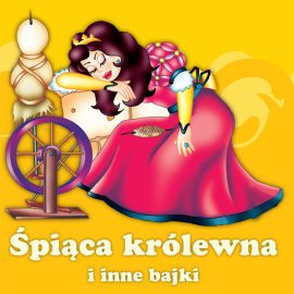 Audiobook Śpiąca królewna i inne bajki  - autor Magdalena Kuczyńska   - czyta zespół aktorów
