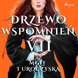 Audiobook Drzewo Wspomnień 7: Mgły i uroczyska  - autor Magdalena Lewandowska   - czyta Małgorzata Gołota