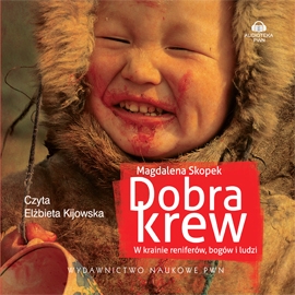 Audiobook Dobra krew  - autor Magdalena Skopek   - czyta Elżbieta Kijowska