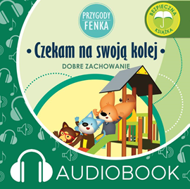 Audiobook Przygody Fenka. Czekam na swoją kolej  - autor Magdalena Gruca   - czyta Joanna Korpiela-Jatkowska