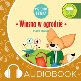 Audiobook Przygody Fenka. Wiosna w ogrodzie  - autor Magdalena Sroka   - czyta Joanna Korpiela-Jatkowska