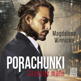 Audiobook Porachunki. Grzechy mafii  - autor Magdalena Winnicka   - czyta Małgorzata Gołota